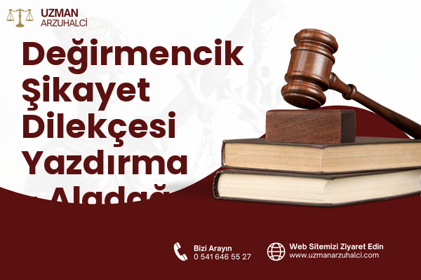 Değirmencik Şikayet Dilekçesi Yazdırma - Aladağ