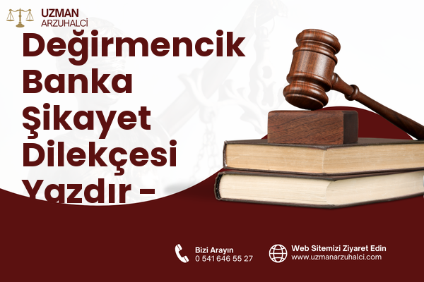 Değirmencik Banka Şikayet Dilekçesi Yazdır - Aladağ