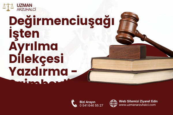 Değirmenciuşağı İşten Ayrılma Dilekçesi Yazdırma - Saimbeyli