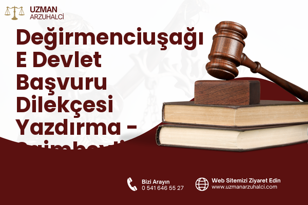 Değirmenciuşağı E Devlet Başvuru Dilekçesi Yazdırma - Saimbeyli