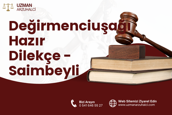 Değirmenciuşağı Hazır Dilekçe - Saimbeyli