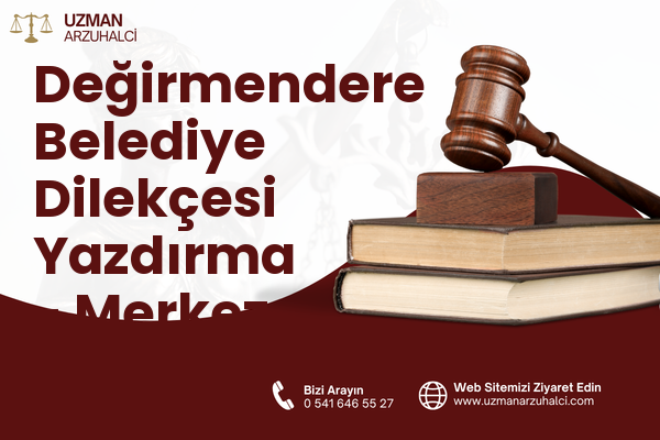 Değirmendere Belediye Dilekçesi Yazdırma - Merkez