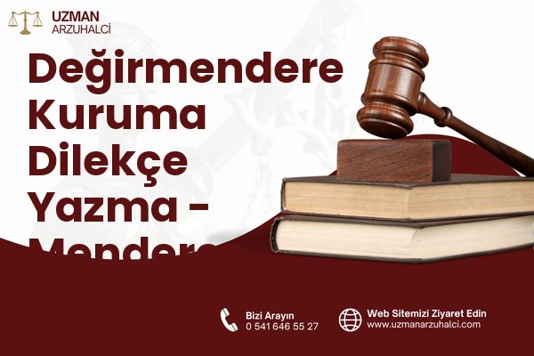 Değirmendere Kuruma Dilekçe Yazma - Menderes