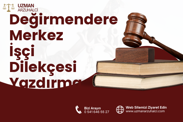 Değirmendere Merkez İşçi Dilekçesi Yazdırma - Gölcük