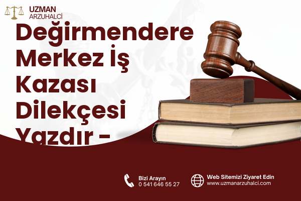 Değirmendere Merkez İş Kazası Dilekçesi Yazdır - Gölcük