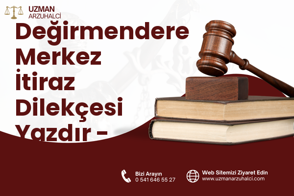 Değirmendere Merkez İtiraz Dilekçesi Yazdır - Gölcük