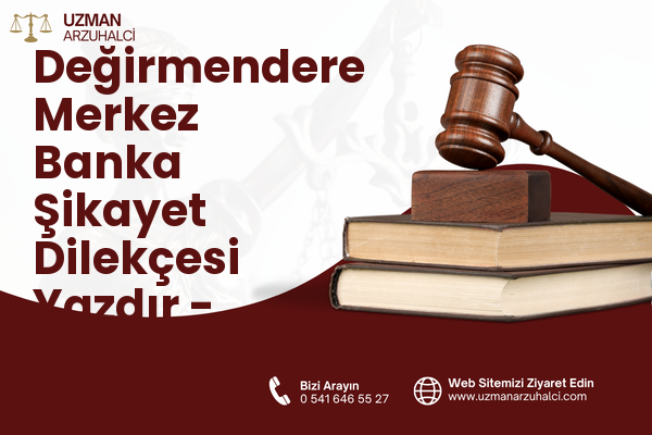 Değirmendere Merkez Banka Şikayet Dilekçesi Yazdır - Gölcük