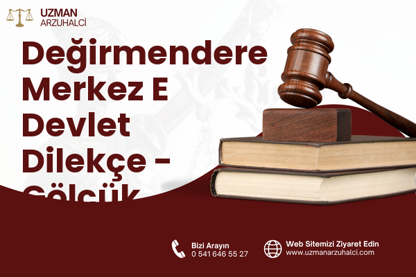 Değirmendere Merkez E Devlet Dilekçe - Gölcük