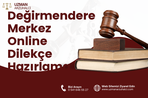 Değirmendere Merkez Online Dilekçe Hazırlama - Gölcük