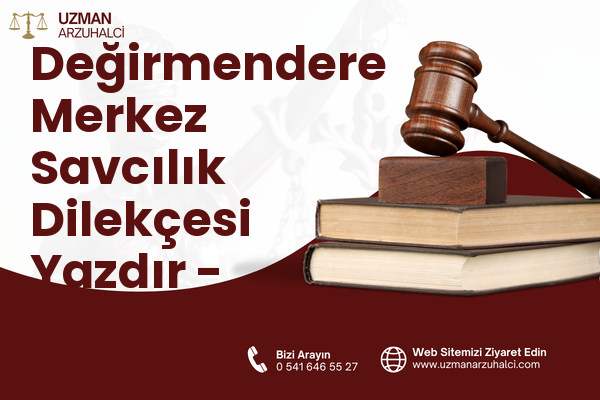 Değirmendere Merkez Savcılık Dilekçesi Yazdır - Gölcük