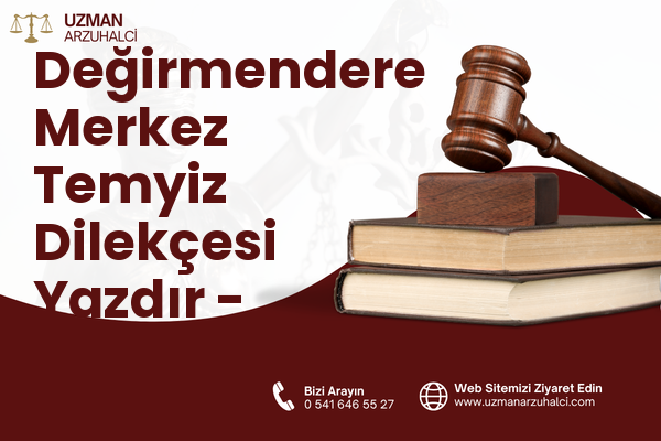 Değirmendere Merkez Temyiz Dilekçesi Yazdır - Gölcük