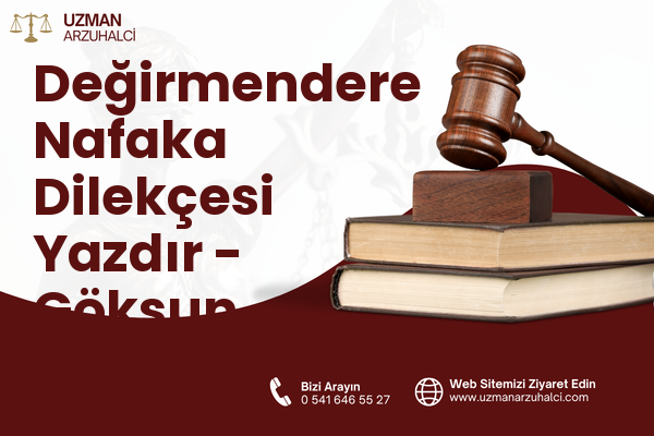 Değirmendere Nafaka Dilekçesi Yazdır - Göksun