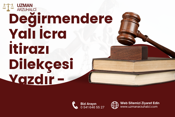 Değirmendere Yalı İcra İtirazı Dilekçesi Yazdır - Gölcük