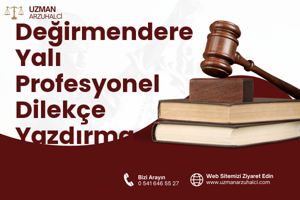 Değirmendere Yalı Profesyonel Dilekçe Yazdırma - Gölcük