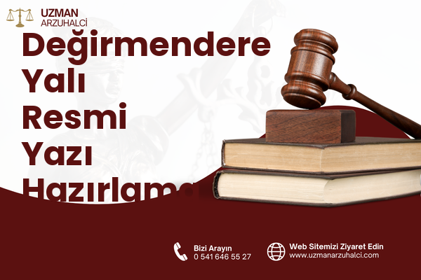 Değirmendere Yalı Resmi Yazı Hazırlama - Gölcük