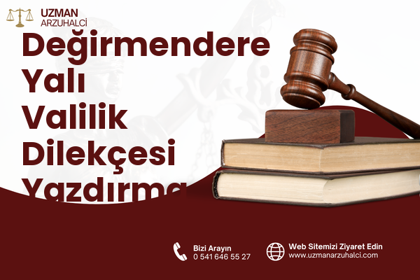 Değirmendere Yalı Valilik Dilekçesi Yazdırma - Gölcük