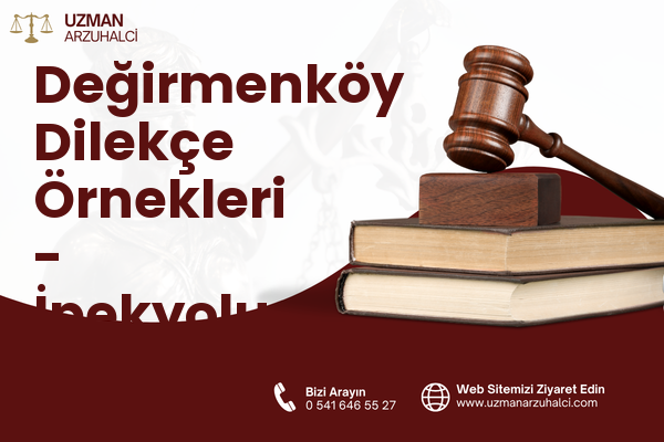 Değirmenköy Dilekçe Örnekleri - İpekyolu