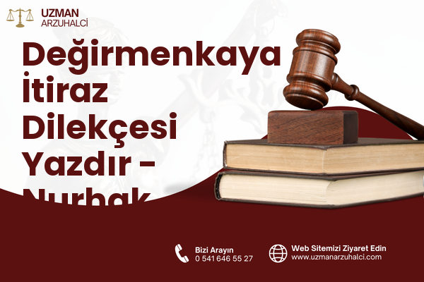 Değirmenkaya İtiraz Dilekçesi Yazdır - Nurhak