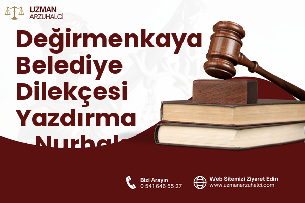 Değirmenkaya Belediye Dilekçesi Yazdırma - Nurhak