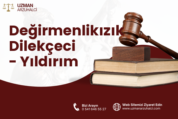 Değirmenlikızık Dilekçeci - Yıldırım