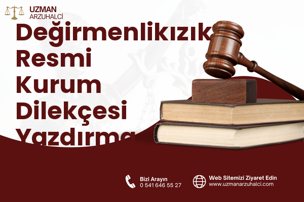 Değirmenlikızık Resmi Kurum Dilekçesi Yazdırma - Yıldırım