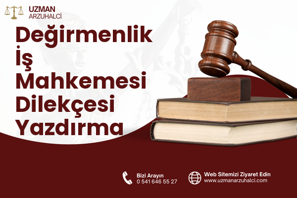 Değirmenlik İş Mahkemesi Dilekçesi Yazdırma - Ermenek