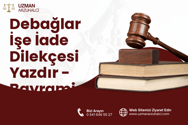 Debağlar İşe İade Dilekçesi Yazdır - Bayramiç
