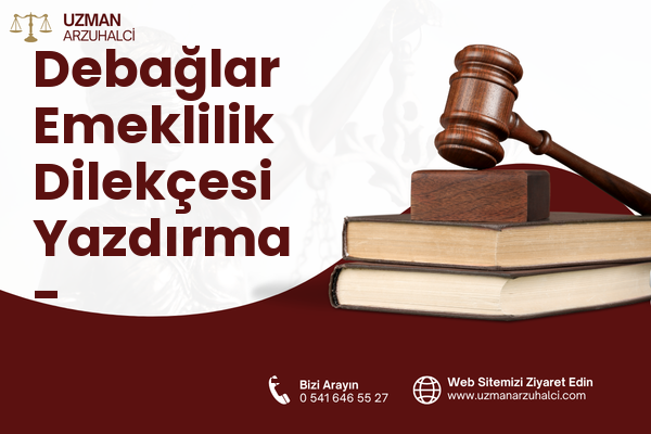 Debağlar Emeklilik Dilekçesi Yazdırma - Bayramiç