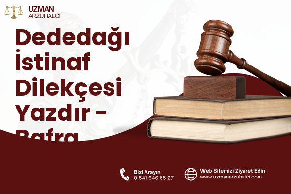 Dededağı İstinaf Dilekçesi Yazdır - Bafra