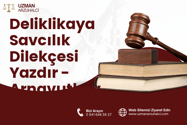 Deliklikaya Savcılık Dilekçesi Yazdır - Arnavutköy