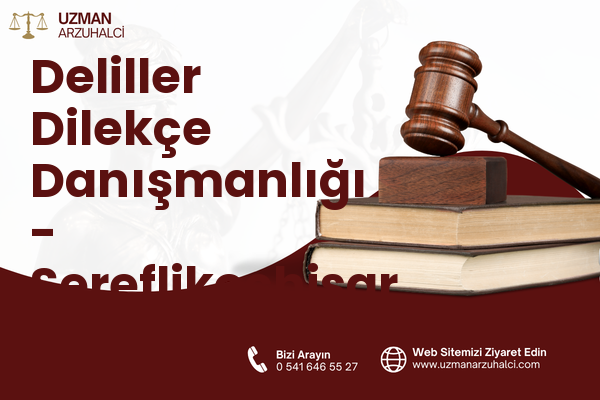 Deliller Dilekçe Danışmanlığı - Şereflikoçhisar