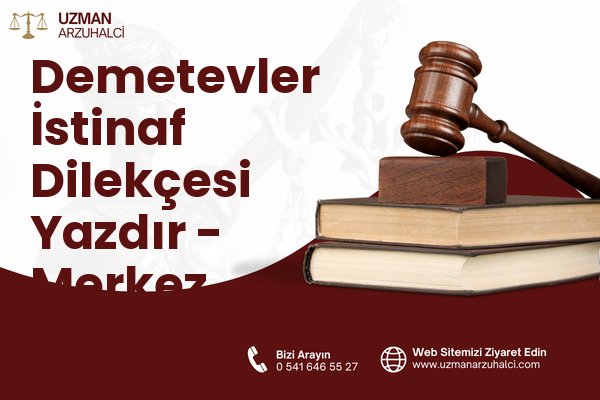 Demetevler İstinaf Dilekçesi Yazdır - Merkez