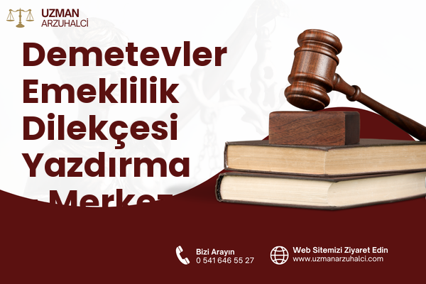 Demetevler Emeklilik Dilekçesi Yazdırma - Merkez