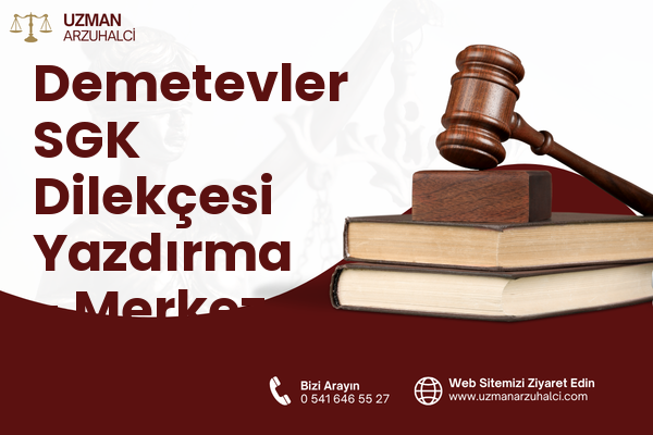 Demetevler SGK Dilekçesi Yazdırma - Merkez