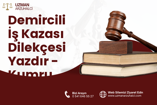 Demircili İş Kazası Dilekçesi Yazdır - Kumru