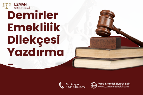Demirler Emeklilik Dilekçesi Yazdırma - Seydikemer