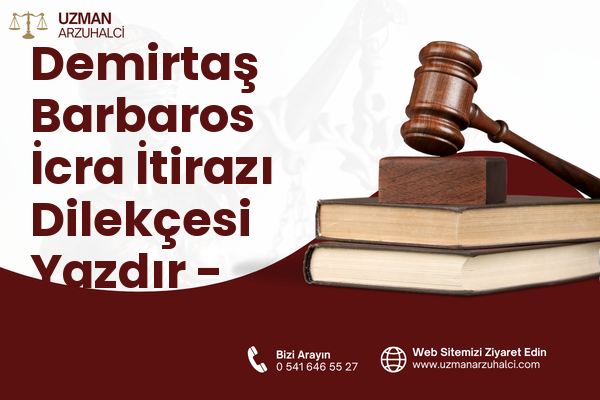 Demirtaş Barbaros İcra İtirazı Dilekçesi Yazdır - Osmangazi
