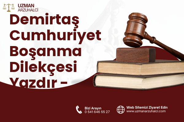 Demirtaş Cumhuriyet Boşanma Dilekçesi Yazdır - Osmangazi