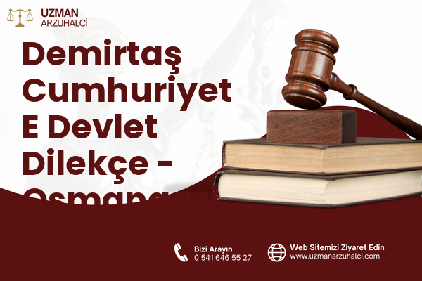 Demirtaş Cumhuriyet E Devlet Dilekçe - Osmangazi