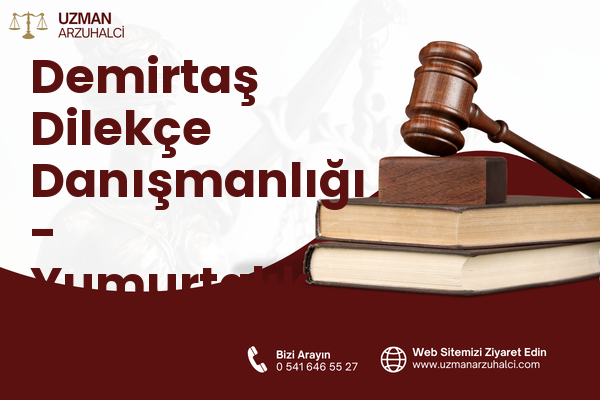 Demirtaş Dilekçe Danışmanlığı - Yumurtalık