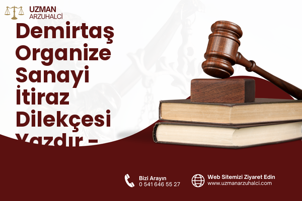 Demirtaş Organize Sanayi İtiraz Dilekçesi Yazdır - Osmangazi