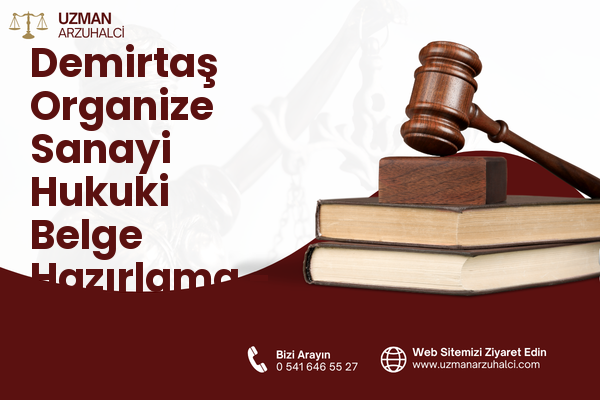 Demirtaş Organize Sanayi Hukuki Belge Hazırlama - Osmangazi