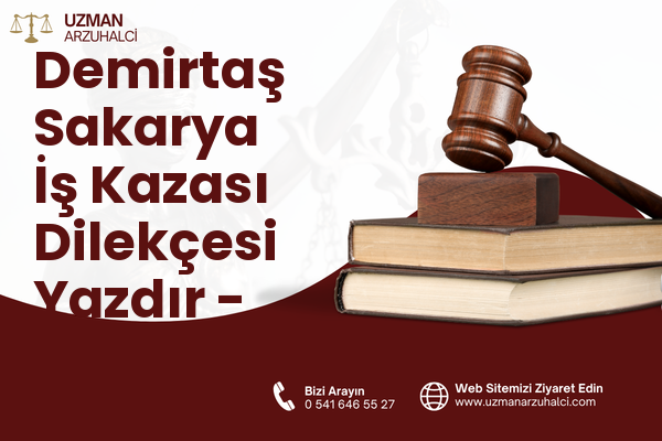 Demirtaş Sakarya İş Kazası Dilekçesi Yazdır - Osmangazi