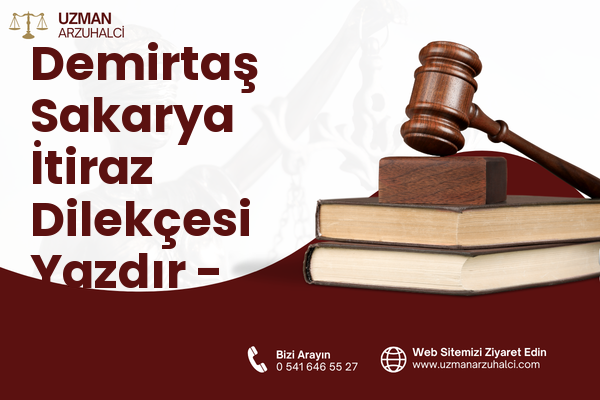 Demirtaş Sakarya İtiraz Dilekçesi Yazdır - Osmangazi