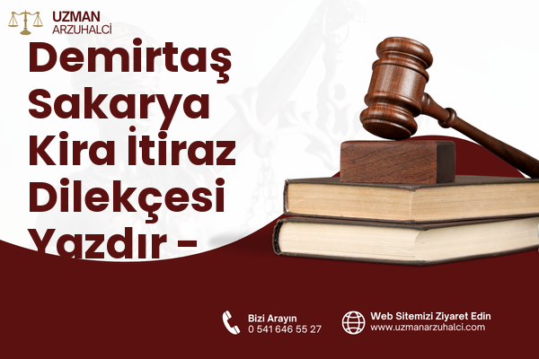 Demirtaş Sakarya Kira İtiraz Dilekçesi Yazdır - Osmangazi