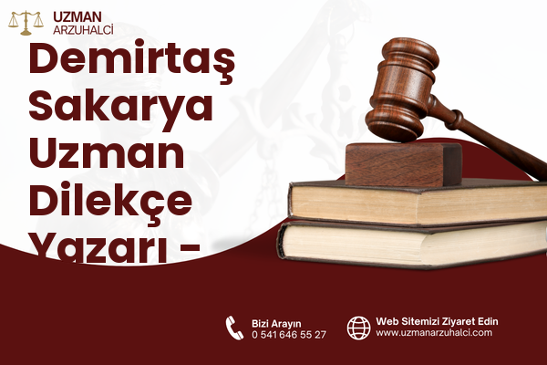 Demirtaş Sakarya Uzman Dilekçe Yazarı - Osmangazi