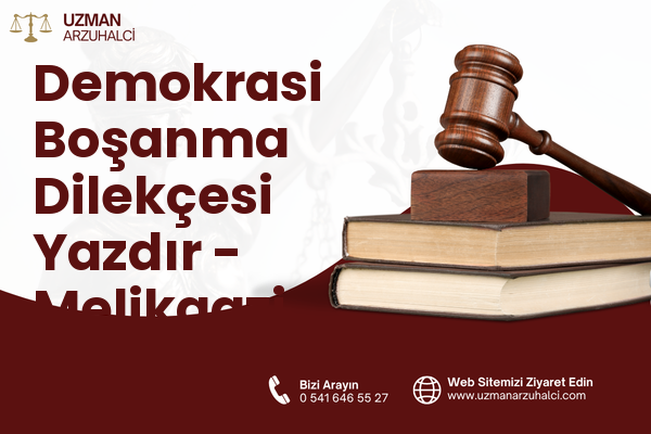 Demokrasi Boşanma Dilekçesi Yazdır - Melikgazi