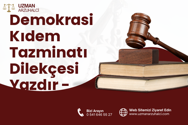 Demokrasi Kıdem Tazminatı Dilekçesi Yazdır - Suruç
