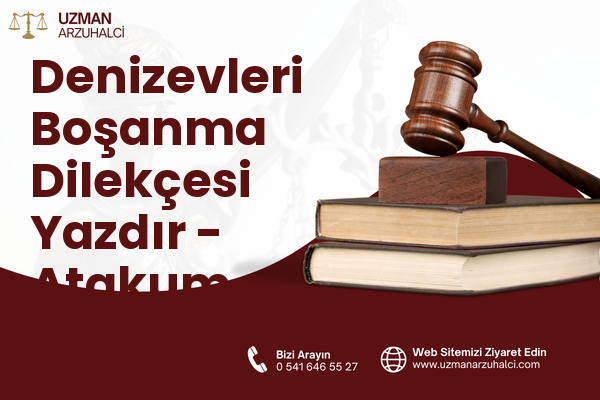 Denizevleri Boşanma Dilekçesi Yazdır - Atakum