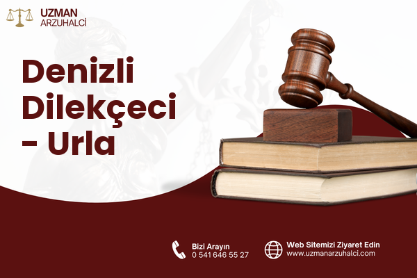 Denizli Dilekçeci - Urla